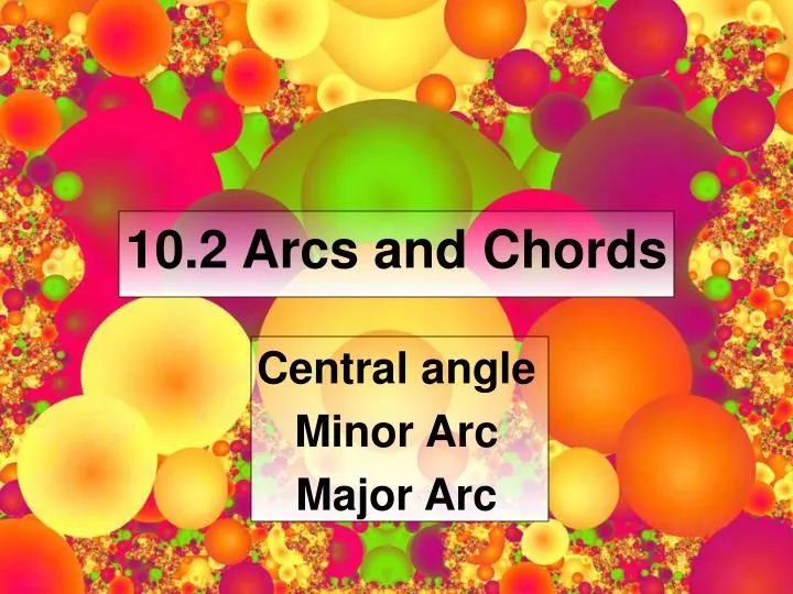 10 2 arcs and chords