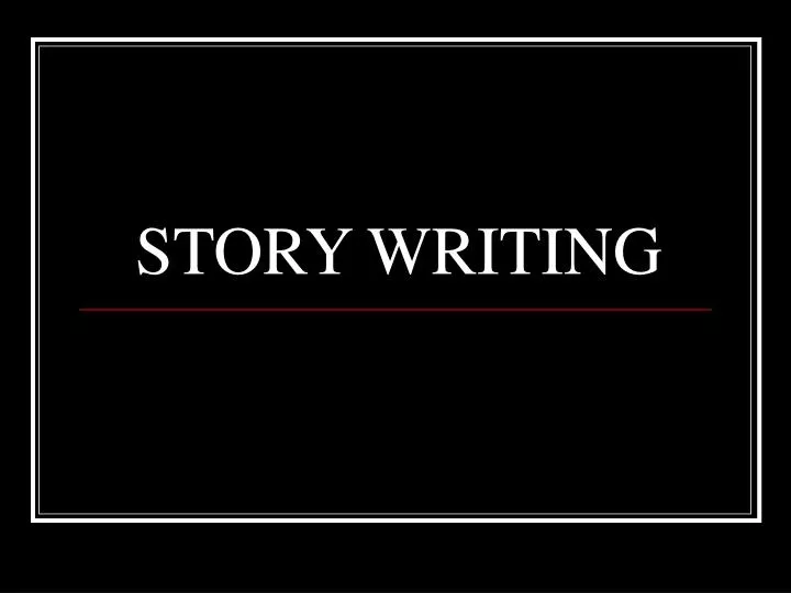 story writing