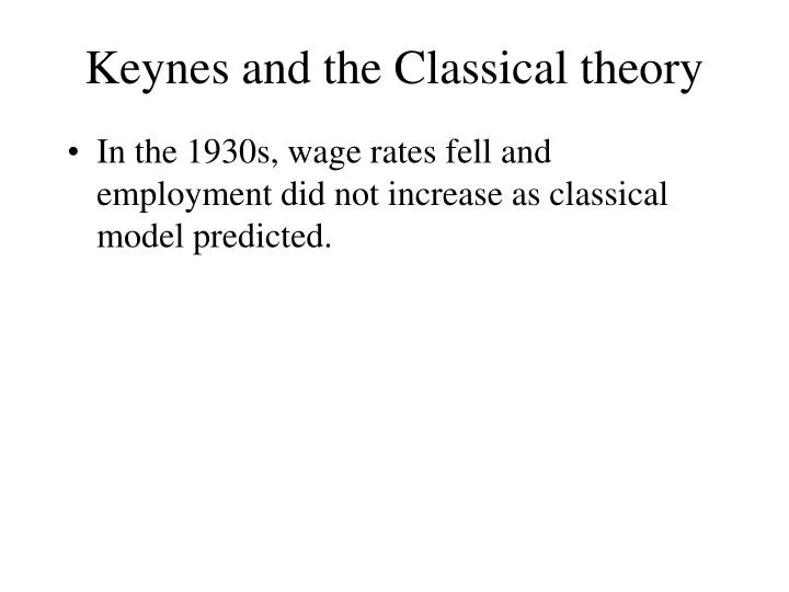 keynes and the classical theory