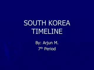 SOUTH KOREA TIMELINE