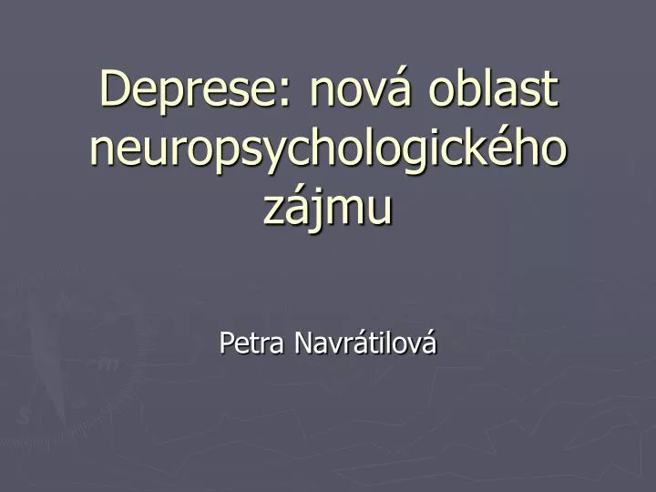 deprese nov oblast neuropsychologick ho z jmu
