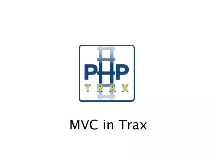 mvc in trax