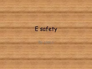 E safety