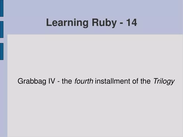 grabbag iv the fourth installment of the trilogy