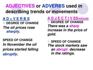 ADJECTIVES or ADVERBS used in describing trends or movements