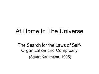 At Home In The Universe