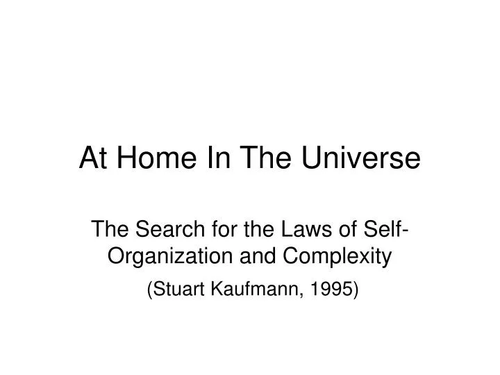 at home in the universe