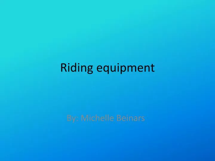 riding equipment