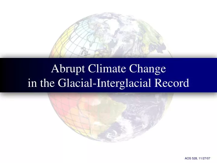 abrupt climate change in the glacial interglacial record