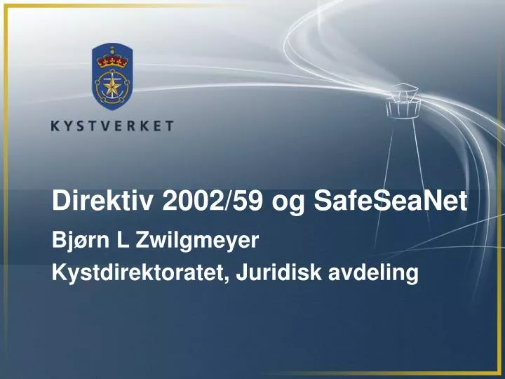 direktiv 2002 59 og safeseanet