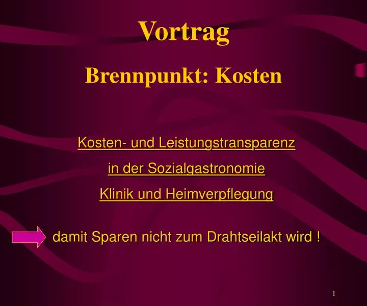 vortrag brennpunkt kosten