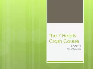 The 7 Habits Crash Course