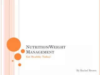 Nutrition/Weight Management