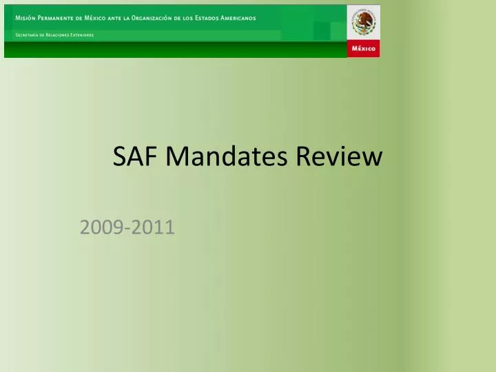 saf mandates review