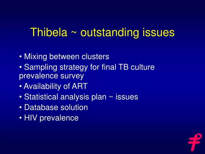 thibela outstanding issues