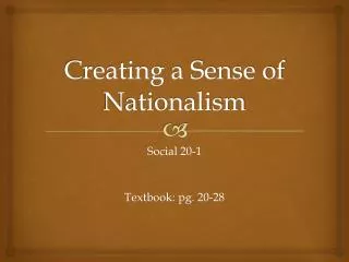 Creating a Sense of Nationalism