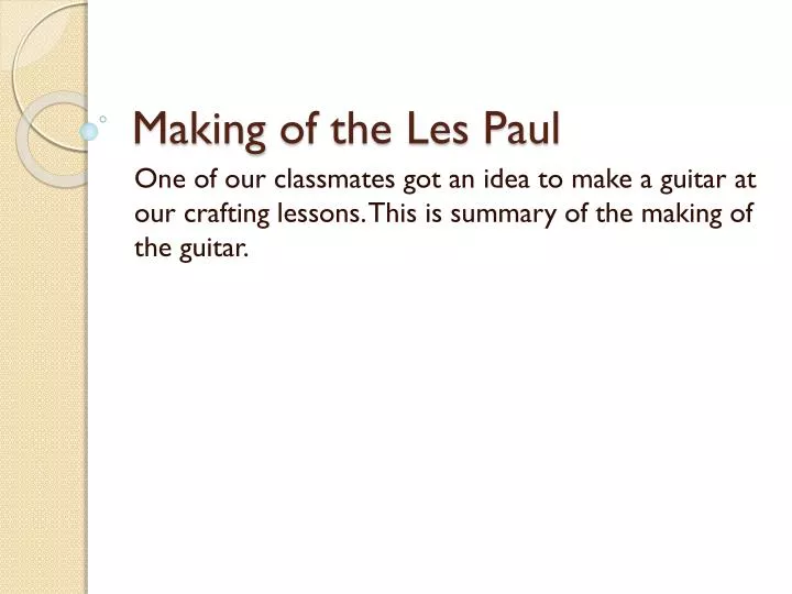 making of the les paul