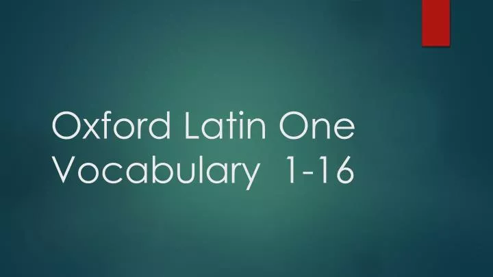 oxford latin one vocabulary 1 16