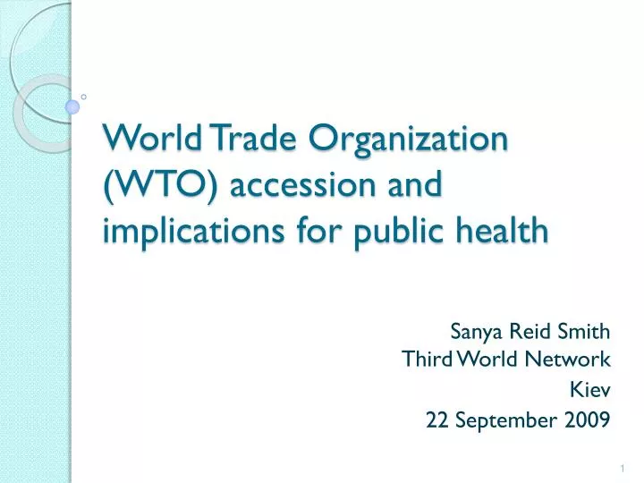 world trade organization wto accession and implications for public health
