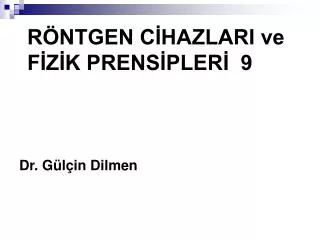r ntgen c hazlari ve f z k prens pler 9