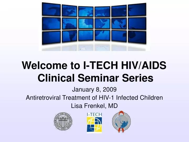 january 8 2009 antiretroviral treatment of hiv 1 infected children lisa frenkel md