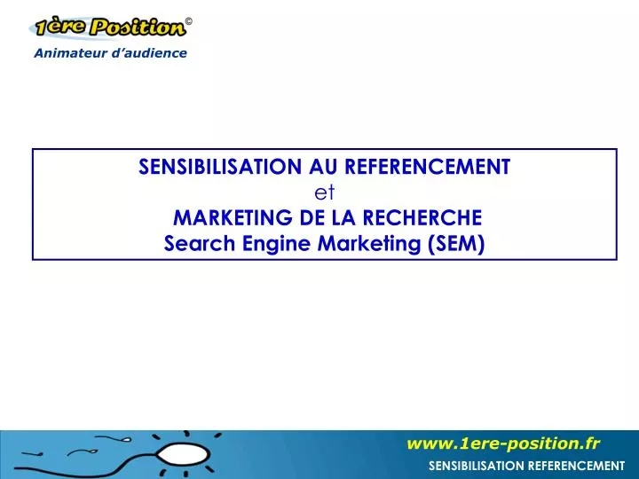 sensibilisation au referencement et marketing de la recherche search engine marketing sem