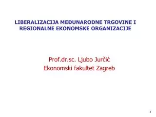 liberalizacija me unarodne trgovine i regionalne ekonomske organizacije