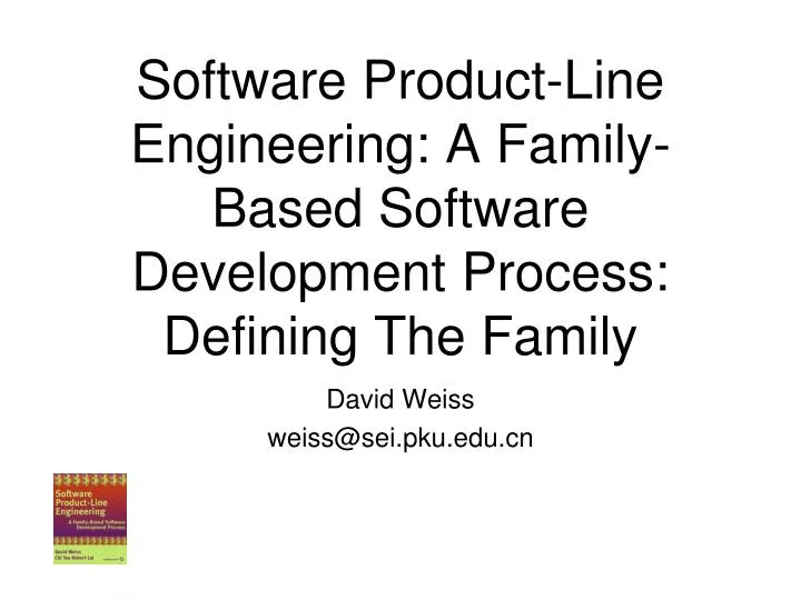 software product line engineering a family based software development process defining the family