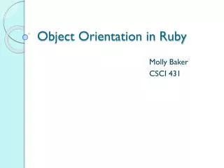 Object Orientation in Ruby