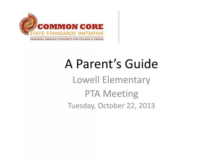a parent s guide lowell elementary pta meeting tuesday october 22 2013