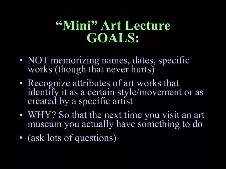 mini art lecture goals