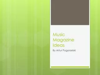 Music Magazine Ideas