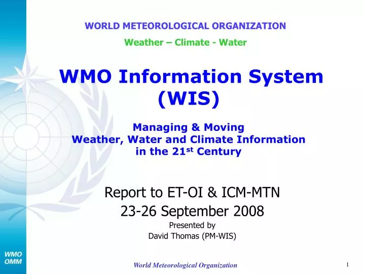 report to et oi icm mtn 23 26 september 2008 presented by david thomas pm wis