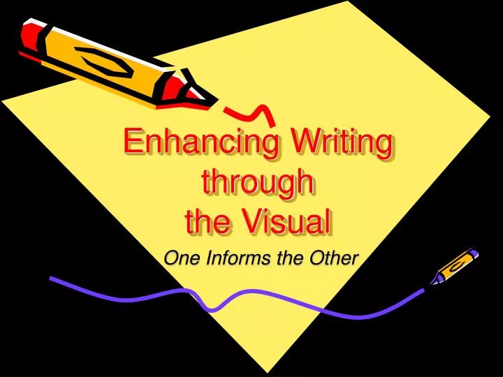 enhancing writing through the visual