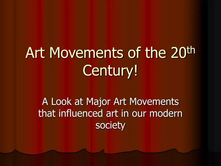 art movements of the 20 th century