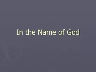 In the Name of God