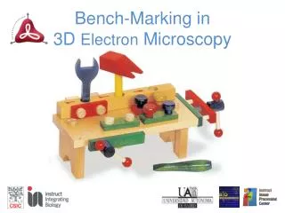 Bench-Marking in 3D Electron Microscopy