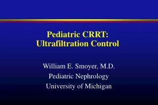 Pediatric CRRT: Ultrafiltration Control