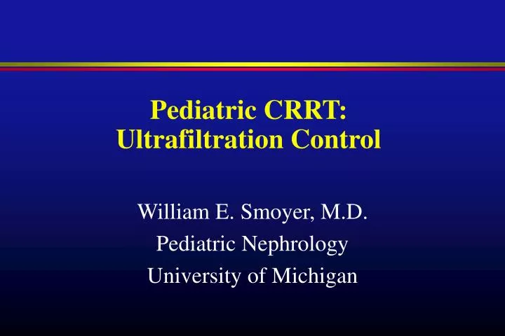 pediatric crrt ultrafiltration control