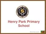Henry Park Primary School - slide 1