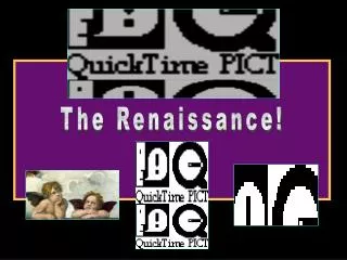 The Renaissance!