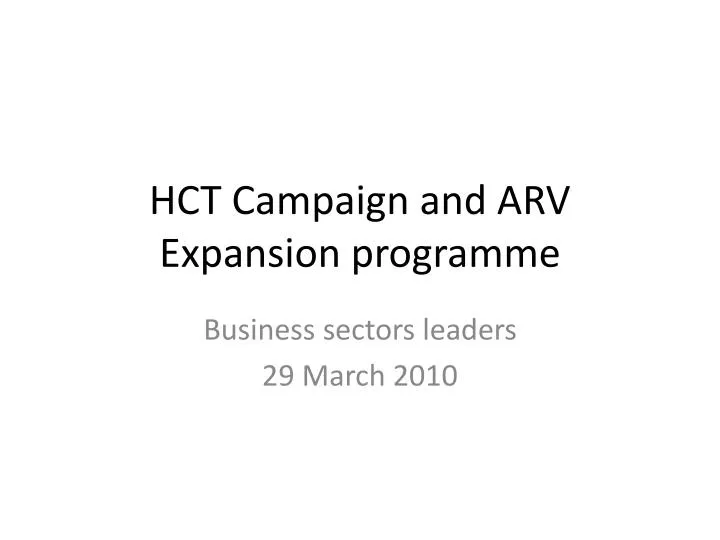 hct campaign and arv expansion programme