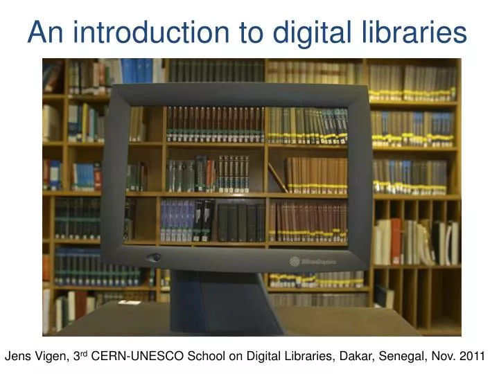 an introduction to digital libraries