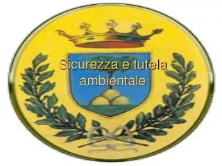 sicurezza e tutela ambientale