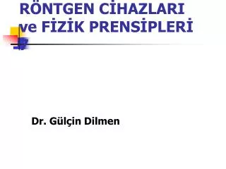 r ntgen c hazlari ve f z k prens pler 7