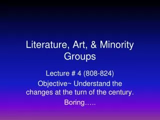 Literature, Art, &amp; Minority Groups