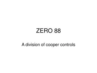 zero 88