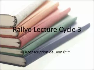 rallye lecture cycle 3