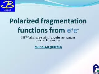 Polarized fragmentation functions from ? + e -