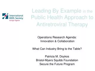 Leading By Example in the Public Health Approach to Antiretroviral Therapy